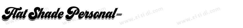 Flat Shade Personal字体转换